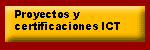 Proyectos y Certificaciones ICT