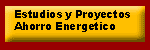 Estudios y Proyectos ahorro energético